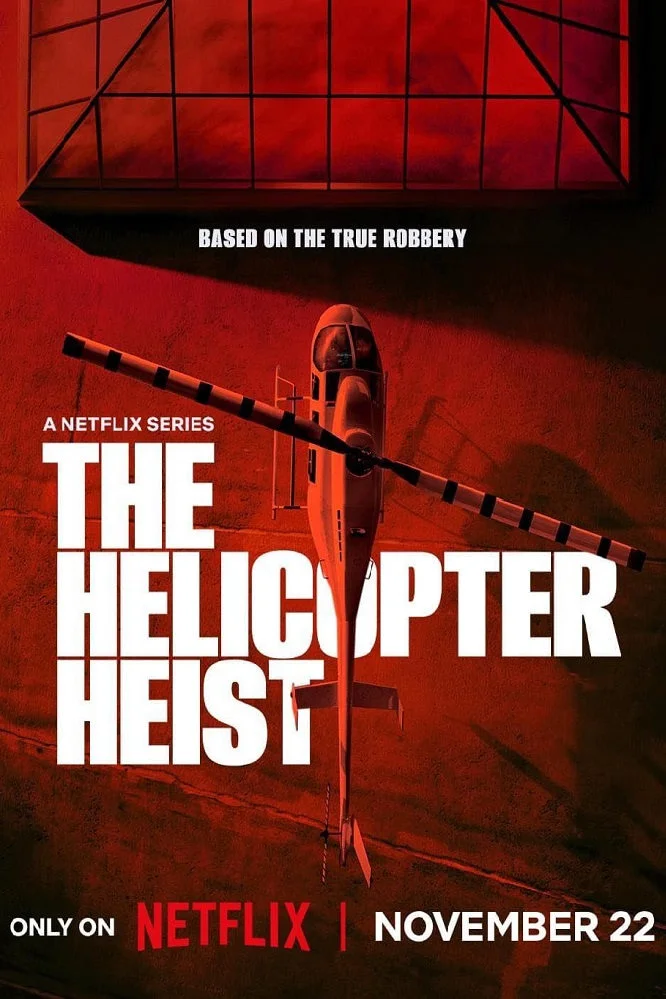 The Helicopter Heist (2024) S01 EP01-08 Complete 1080p WEBRip x264 | Multi Audio | Multi Subs | moviesmod