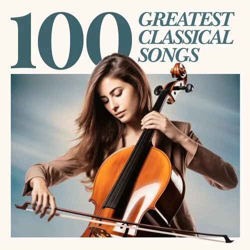 100 Greatest Classical Songs (2024) Mp3 320kbps