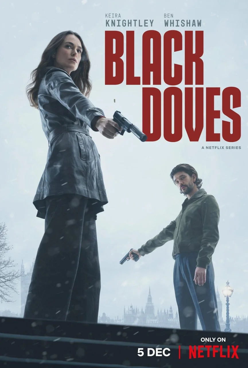 Black Doves SEASON 01 2024 | EP01-06 | 1080p.10bit.WEBRip.6CH.x265.HEVC-PSA | MULTI.SUB | COMPLETE | Keira Knightley