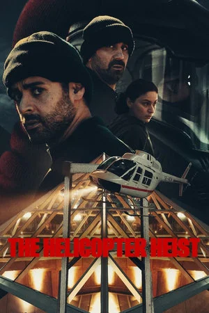 The Helicopter Heist (2024) Season 1 Complete