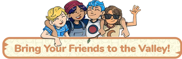 Bring_your_Friends_to_the_Valley!.webp