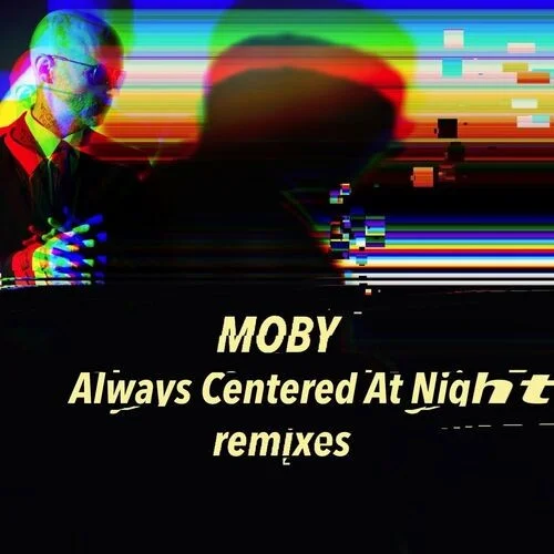 Moby.Always.Centered.At.Night.Remixes.2024.Mp3.320kbps.