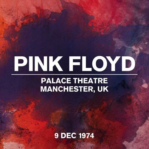Pink.Floyd.Live.At.Palace.Theatre.Manchester.Uk.9.Dec.1974.2024.Mp3.320kbps