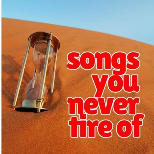 Songs you never tire of 100 classic hits (2024) Mp3 320kbps