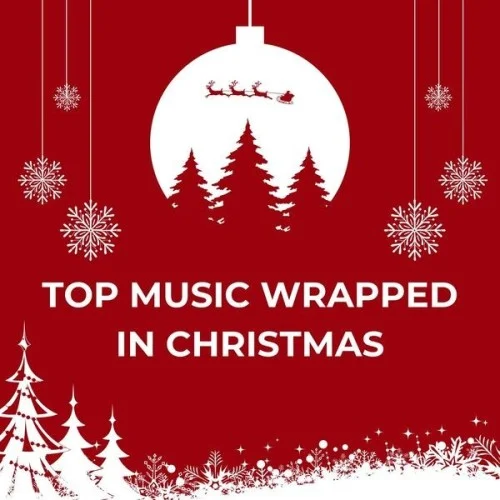 Top.Music.Wrapped.In.Christmas.2024.Mp3.320kbps