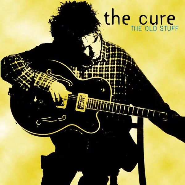 THE CURE - THE OLD STUFF