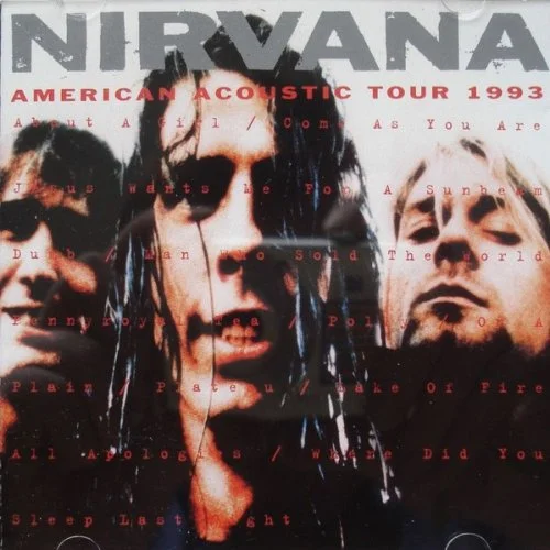 Nirvana  American Acoustic Tour 1993 (1994)
