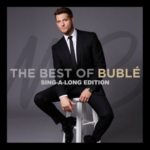 Michael Bublé  The Best of Bublé (Sing-a-Long Edition) (2025)