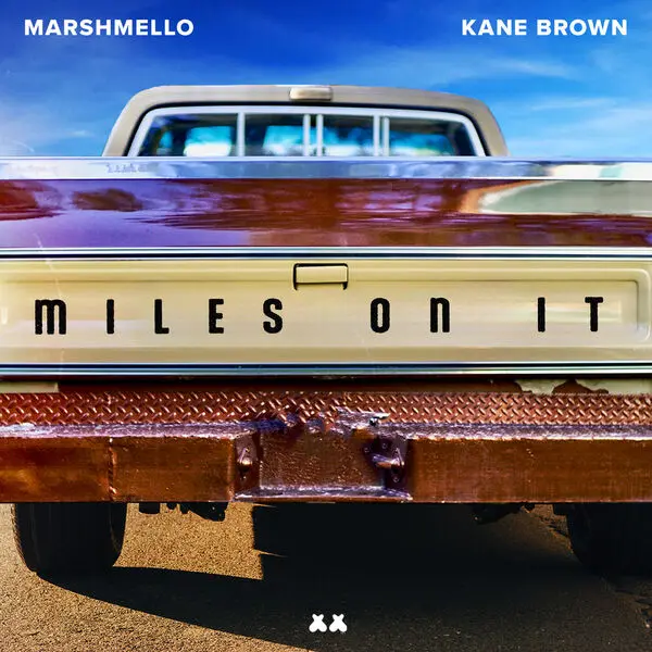 Marshmello/Kane Brown- Miles On It (Single) [Hi-Res]