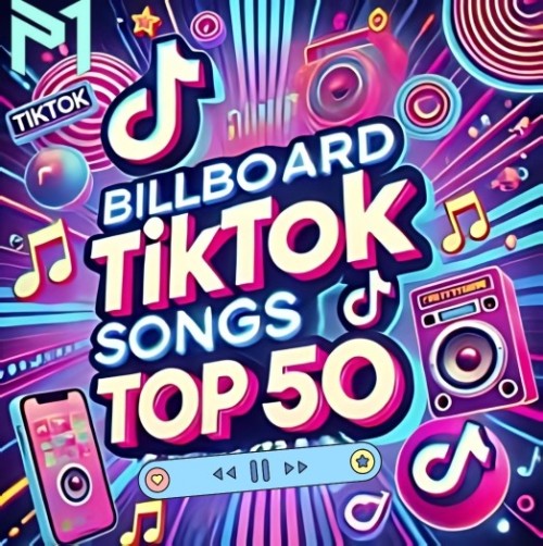Tiktok.Billboard.Top.50.Singles.Chart.01.February.2025.Mp3.320kbps