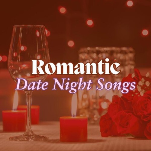 Romantic.Date.Night.Songs.2025.Mp3.320kbps