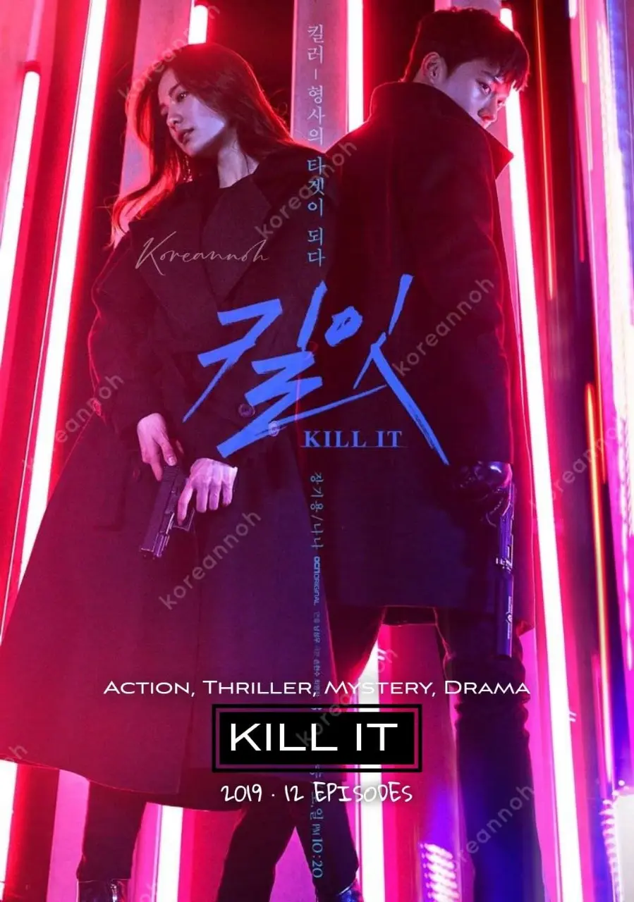 Kill It (2019) Genres: Action, Thriller, Mystery, Drama