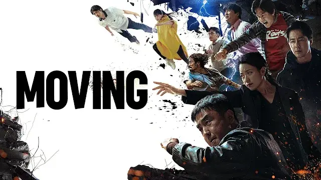 Moving (2023) Korean Drama In English Dubbed