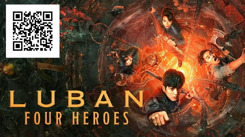 Luban Four Hero (2021) UNCUT Tagalog Dubbed Action/Fantasy