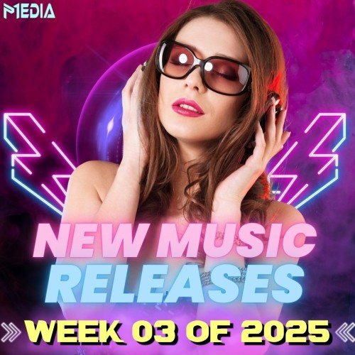 VA - New Music Releases Week 03 of 2025 ( Songs)