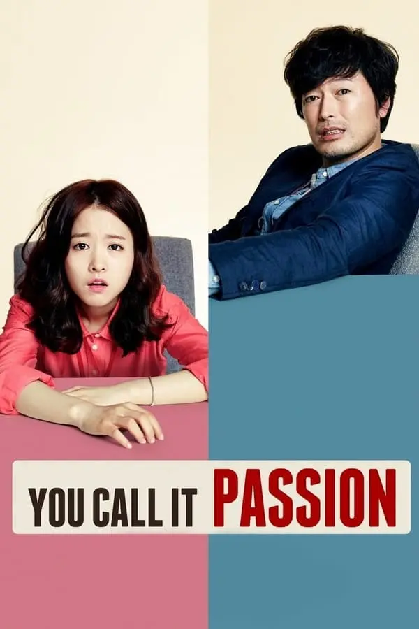 You Call It Passion (2015) KOREAN 1080p Bluray x264 | Dual Audio Hindi-Korean | English Sub | MoviesMod