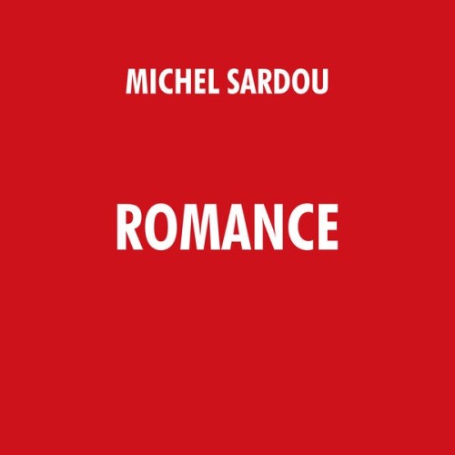 Michel Sardou - Romance (2025)