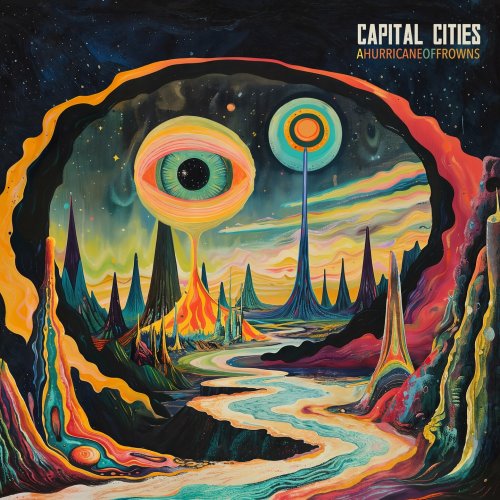 Capital Cities  A Hurricane of Frowns (2025)