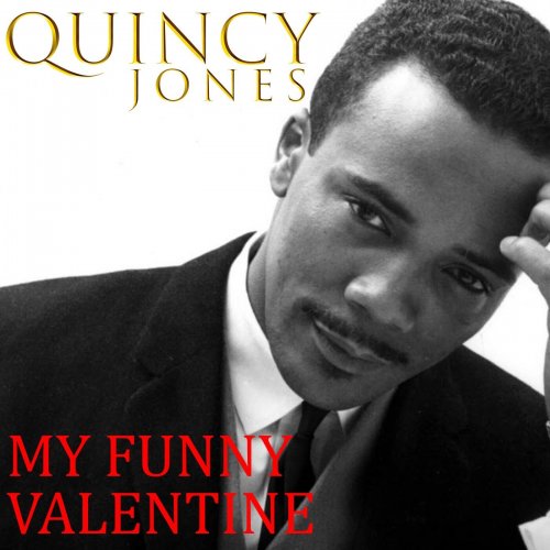 Quincy Jones  My Funny Valentine (Remastered) (2025)