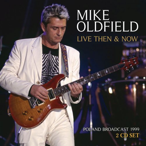 Mike Oldfield  Live Then & Now (2025)