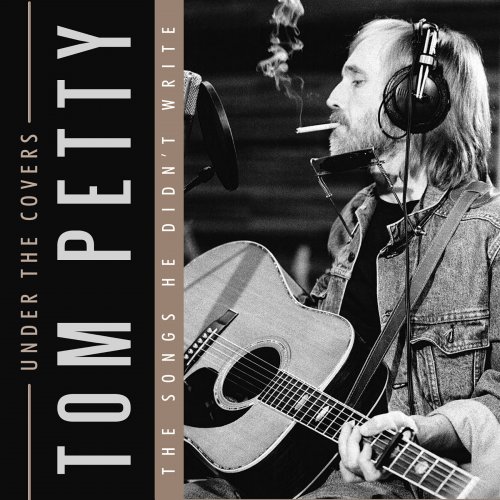 Tom Petty  Under The Covers (2025)