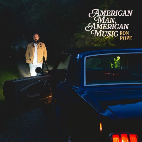 Ron Pope  American Man, American Music (2025)