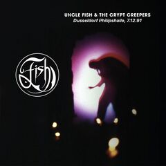 Fish  Uncle Fish & The Crypt Creepers (Dusseldorf Phillipshalle 7/12/91) (Live) (2024)
