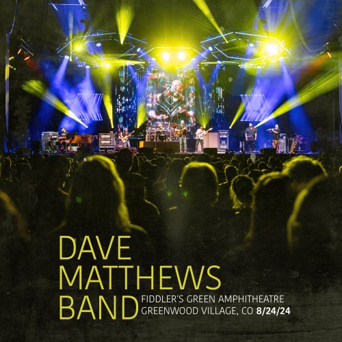 Dave Matthews Band  Fiddler's Green Amphitheatre, Greenwood Village, CO, 8.24.2024 (2025)