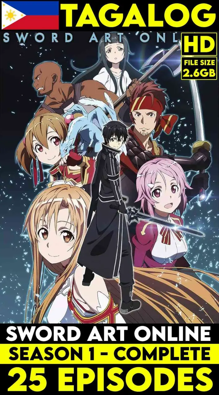 Sword Art Online Anime Tagalog Dub S1 & S2 Complete Episode