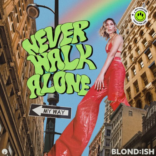 Blond:ish  Never Walk Alone (2025)