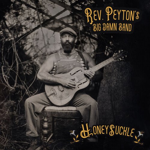 The Reverend Peyton's Big Damn Band  Honeysuckle (2025)