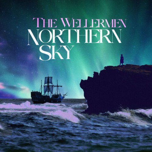 The Wellermen  Northern Sky (2025)
