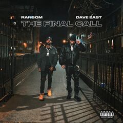 Dave East & Ransom  The Final Call (2025)