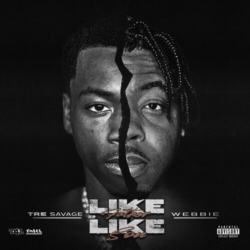 Tre Savage - Like Father Like Son (2025)