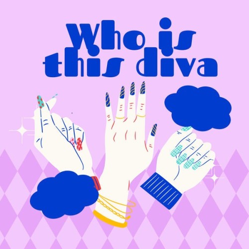 Various Artists - Who is this diva (2025)