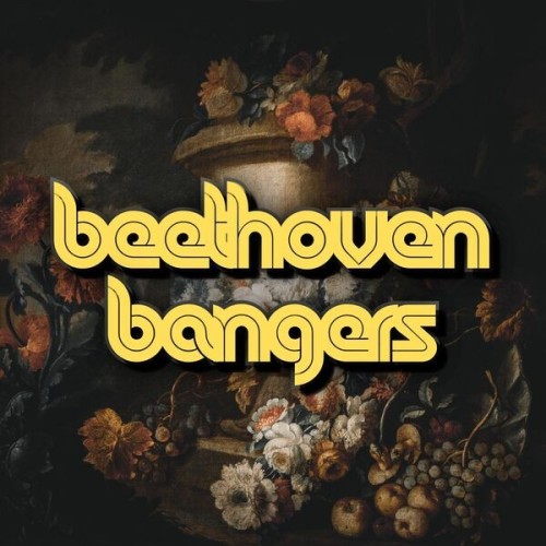 Various Artists - beethoven bangers (2025)