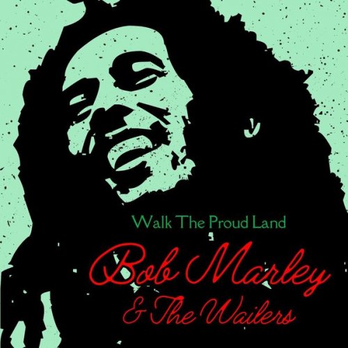 Bob.Marley.The.Wailers.Walk.The.Proud.Land.2025.Mp3.320kbps