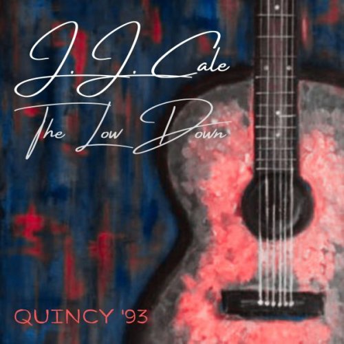 J.J. Cale  The Low Down (Live Quincey '93) (2024)
