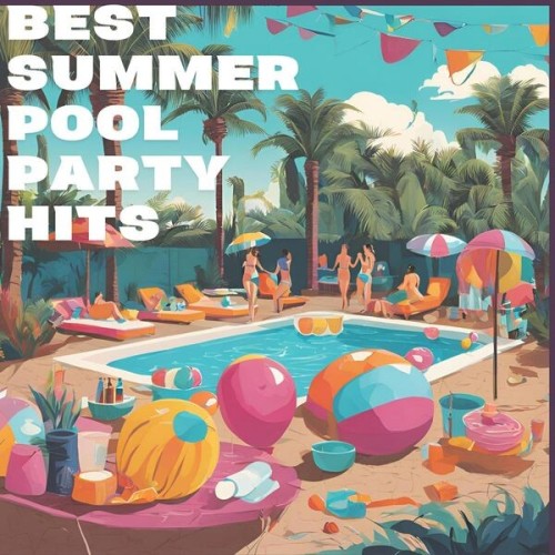 Best.Summer.Pool.Party.Hits.2025.Mp3.320kbps