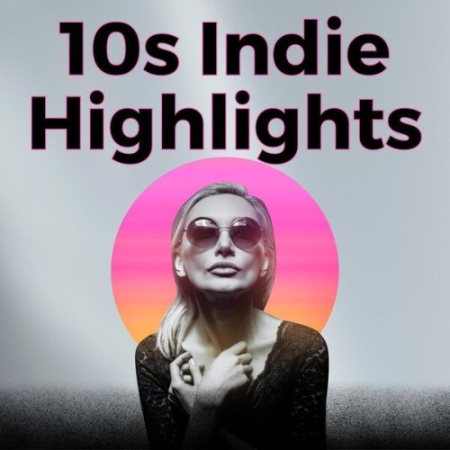 10s.Indie.Highlights.2025.Mp3.320kbps