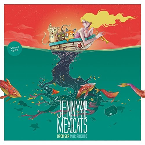 Jenny and The Mexicats  Open Sea / Mar Abierto (2017)