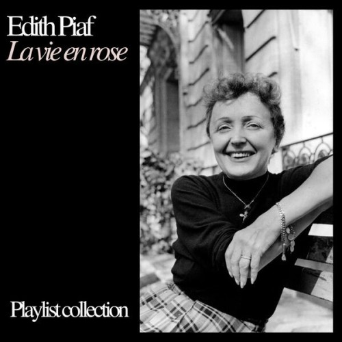 Edith Piaf - La vie en rose  Love songs (Playlist collection) (2025)