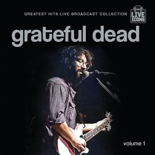Grateful Dead  Greatest Hits Live Broadcast Collection (2025)