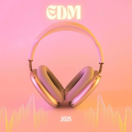 Various Artists - EDM 2025 (2025)