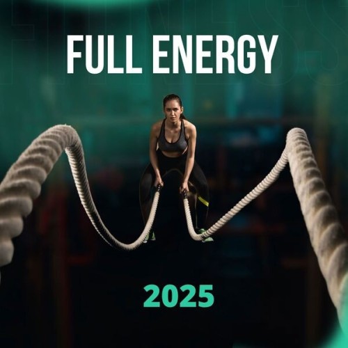Various Artists - Full Energy 2025 (2025)