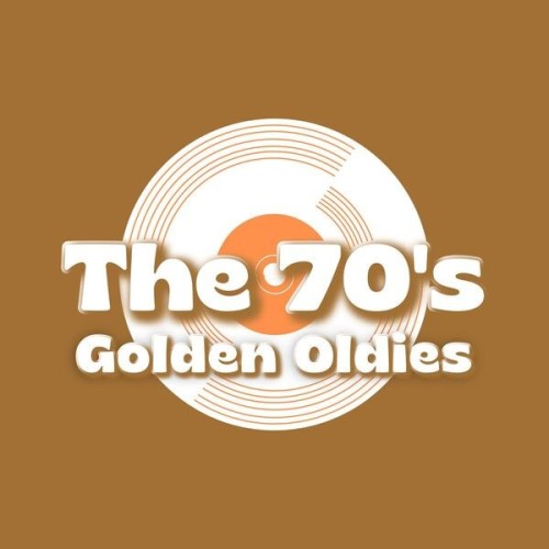 Various Artists - The 70's Golden Oldies 70 Classic Songs (2025)