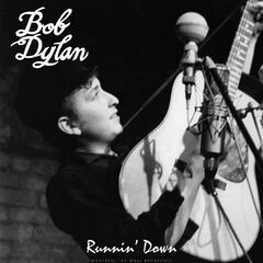 Bob Dylan  Runnin' Down (Live) (2025)