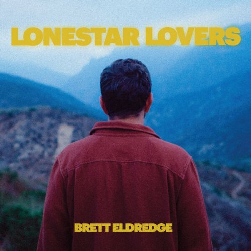 Brett Eldredge  Lonestar Lovers (2025)