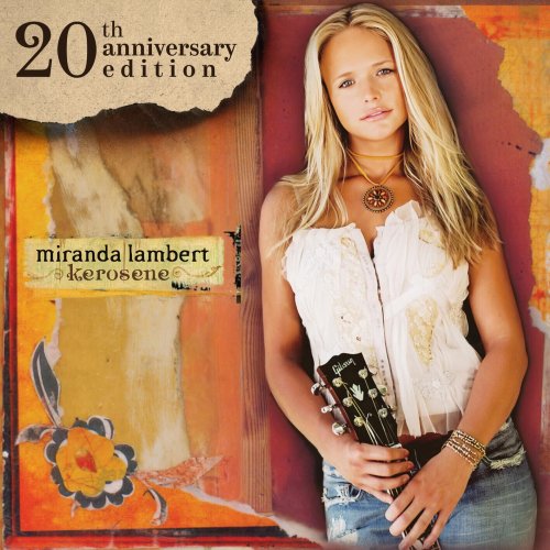 Miranda Lambert  Kerosene (20th Anniversary Edition) (2025)