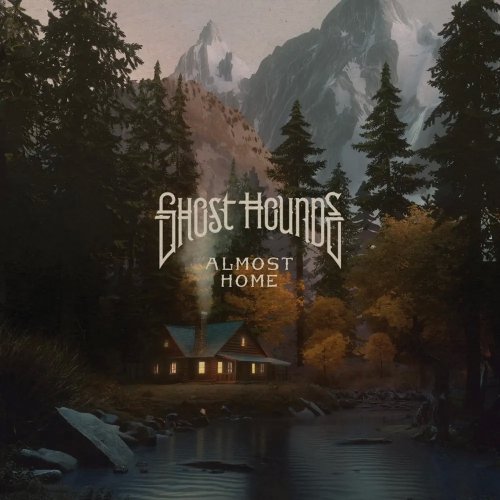 Ghost Hounds  Almost Home (2025)